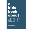 A Kids Book about Anxiety - Hardcover