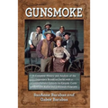 Gunsmoke 2 Volume Set: A Complete History and Analysis of the Legendary Broadcast Series with a Comprehensive Episode-By-Episode Guide to Bot - Paperback