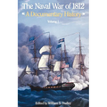 The Naval War of 1812: A Documentary History, Volume I, 1812 - Hardcover