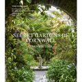 Secret Gardens of Cornwall: A Private Tour - Hardcover