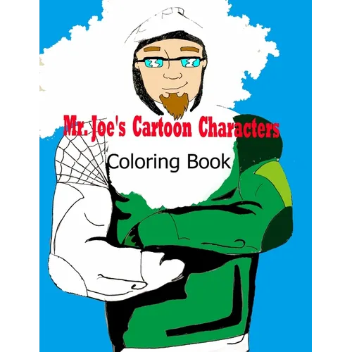 Mr. Joe's Cartoon Characters Coloring Book - Paperback