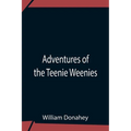 Adventures Of The Teenie Weenies - Paperback