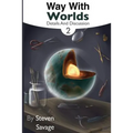 Way With Worlds Book 2: Details And Discussion - Paperback