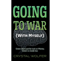Going To War: (With Myself) - Hardcover