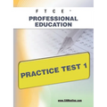 FTCE Professional Education Practice Test 1 - Paperback