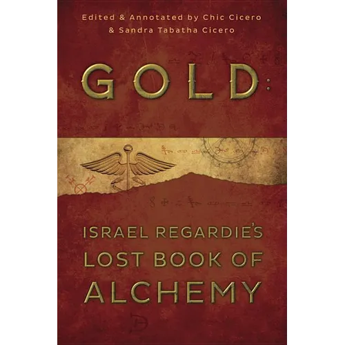 Gold: Israel Regardie's Lost Book of Alchemy - Paperback