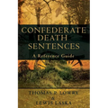 Confederate Death Sentences: A Reference Guide - Paperback