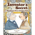 The Inventor's Secret: What Thomas Edison Told Henry Ford - Hardcover