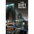 The Dirt Merchants: Highwaymen Edition - Paperback