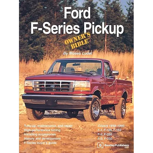 Ford F-Series Pickup Owner's Bible - Paperback