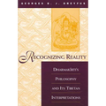 Recognizing Reality: Dharmakīrti's Philosophy and Its Tibetan Interpretations - Paperback