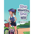 She Wants She Will - Hardcover