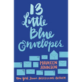 13 Little Blue Envelopes - Paperback