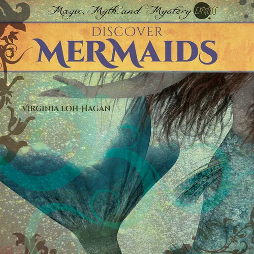Discover Mermaids - Library Binding