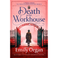 Death at the Workhouse: An Utterly Captivating Historical Mystery - Paperback