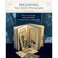 Preserving Your Family Photographs - Paperback
