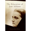 The Education of Jane Addams - Paperback