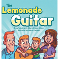 The Lemonade Guitar - Hardcover