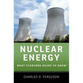 Nuclear Energy: What Everyone Needs to Know - Paperback