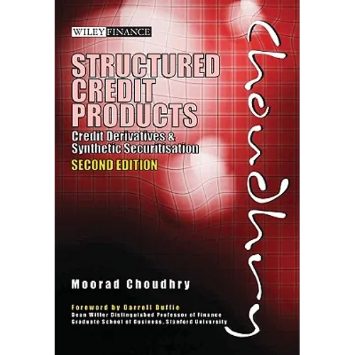 Structured Credit Products: Credit Derivatives and Synthetic Securitisation [With CDROM] [With CDROM] - Hardcover