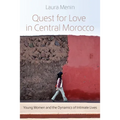 Quest for Love in Central Morocco: Young Women and the Dynamics of Intimate Lives - Paperback