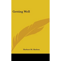 Getting Well - Hardcover