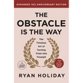 The Obstacle is the Way Expanded 10th Anniversary Edition: The Timeless Art of Turning Trials into Triumph - Paperback