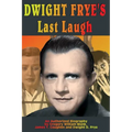 Dwight Frye's Last Laugh - Paperback