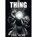 The Thing: The History of a Franchise - Paperback