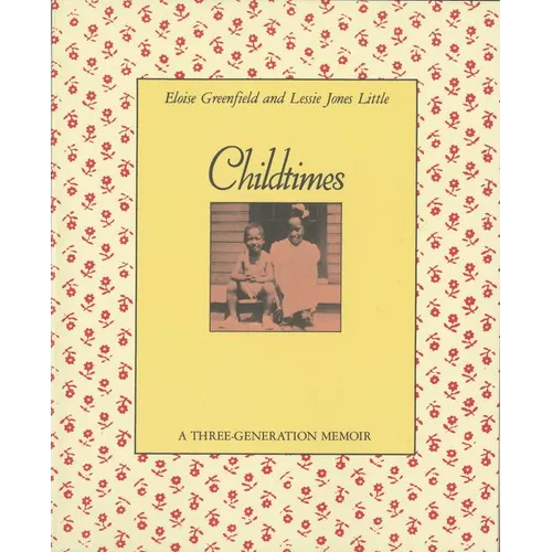 Childtimes: A Three-Generation Memoir - Paperback