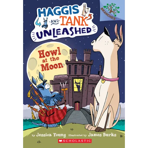 Howl at the Moon: A Branches Book (Haggis and Tank Unleashed #3) - Paperback