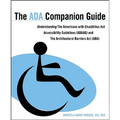 The ADA Companion Guide: Understanding the Americans with Disabilities ACT Accessibility Guidelines (Adaag) and the Architectural Barriers ACT (Aba) - Paperback