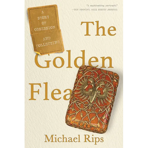 Golden Flea: A Story of Obsession and Collecting - Paperback
