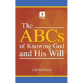 The ABCs of Knowing God and His Will - Paperback