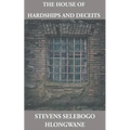 The House of Hardships and Deceits - Paperback