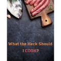 What the Heck Should I COOK?: Deluxe Recipe Binder - Paperback