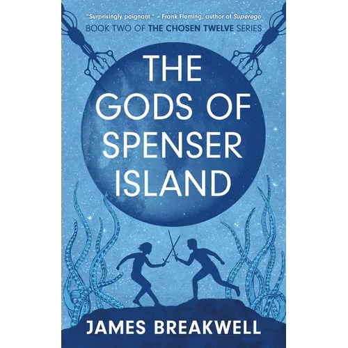 The Chosen Twelve: The Gods of Spenser Island - Paperback