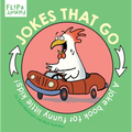 Jokes That Go: A Joke Book for Funny Little Kids - Board Book