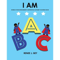 I Am: Words of Encouragement & Inspiration Alphabet Coloring Book: Children Coloring & Activity Book for Ages 3-7 - Paperback