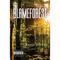Blameforest - Paperback