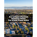 From Gray to Green -- an Urban Forest Master Plan for East Palo Alto - Paperback