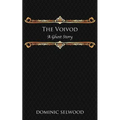 The Voivod: A Ghost Story - Paperback