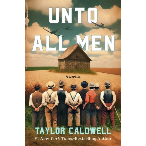 Unto All Men: A Novella - Paperback
