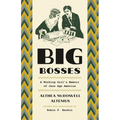 Big Bosses: A Working Girl's Memoir of Jazz Age America - Paperback