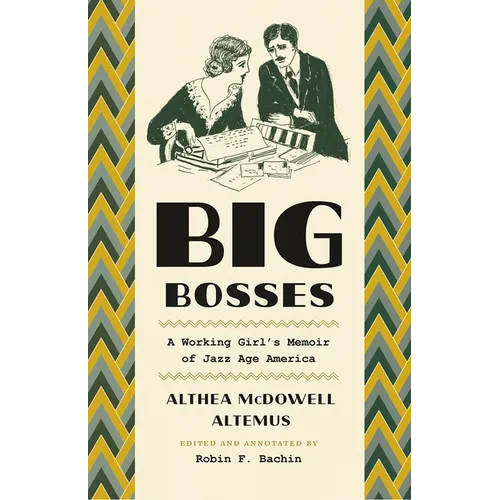 Big Bosses: A Working Girl's Memoir of Jazz Age America - Paperback