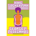 King Suckerman - Hardcover