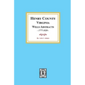 Henry County, Virginia Will Abstracts, 1777-1820 - Paperback