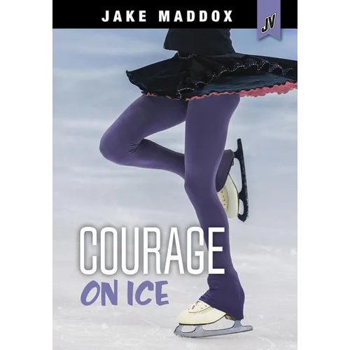 Courage on Ice - Paperback