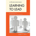 Learning to Lead: A Handbook for Postsecondary Administrators - Paperback