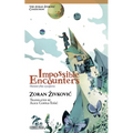 Impossible Encounters - Paperback